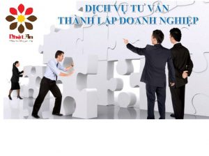 Dịch vụ tư vấn thành lập doanh nghiệp